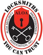 LOCKSMITHS YOU CAN TRUST ALOA SECURITY PROFESSIONALS ASSOCIATION, INC. ALOA