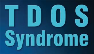 T D O S SYNDROME