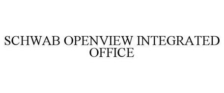 SCHWAB OPENVIEW INTEGRATED OFFICE