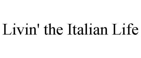 LIVIN' THE ITALIAN LIFE