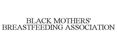 BLACK MOTHERS' BREASTFEEDING ASSOCIATION