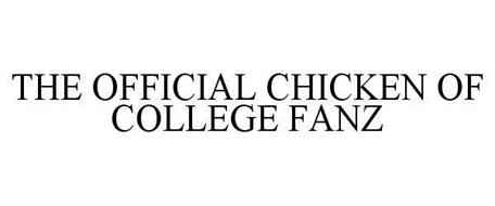 THE OFFICIAL CHICKEN OF COLLEGE FANZ