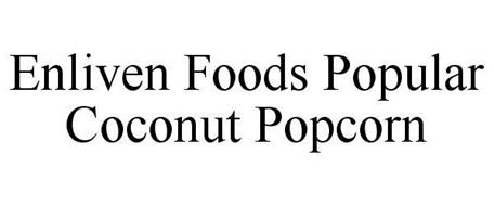 ENLIVEN FOODS POPULAR COCONUT POPCORN.