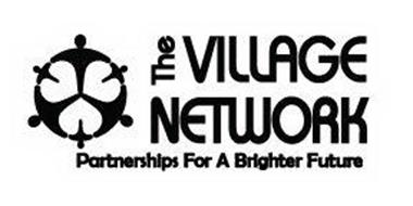 THE VILLAGE NETWORK PARTNERSHIPS FOR A BRIGHTER FUTURE