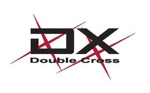 DX DOUBLE CROSS