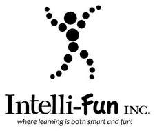 INTELLI-FUN INC. WHERE LEARNING IS BOTH SMART AND FUN!