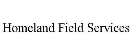 HOMELAND FIELD SERVICES