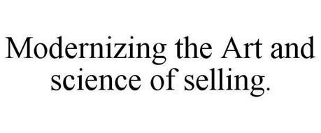 MODERNIZING THE ART AND SCIENCE OF SELLING.