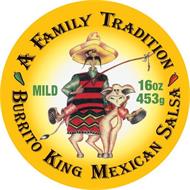 A FAMILY MEXICAN TRADITION, BURRITO KING MEXICAN SALSA, MILE, 16OZ, 453G