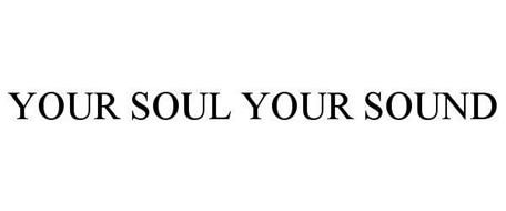 YOUR SOUL YOUR SOUND