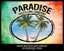 PARADISE DISTILLING COMPANY HAND BOTTLED AND LABELED IN DUBUQUE IOWA