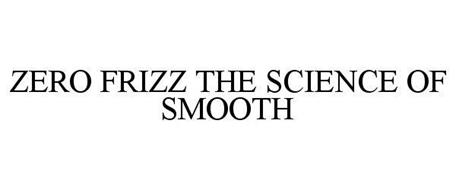 ZERO FRIZZ THE SCIENCE OF SMOOTH