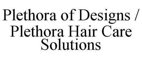 PLETHORA OF DESIGNS PLETHORA HAIR CARE SOLUTIONS