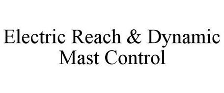 ELECTRIC REACH & DYNAMIC MAST CONTROL