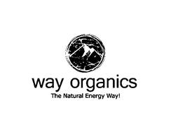 WAY ORGANICS THE NATURAL ENERGY WAY!