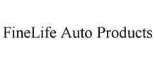 FINELIFE AUTO PRODUCTS