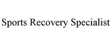 SPORTS RECOVERY SPECIALIST