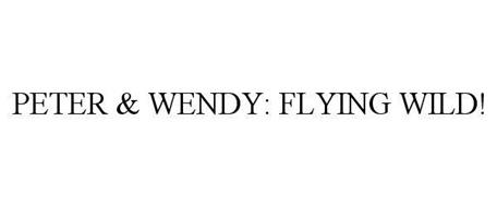 PETER & WENDY: FLYING WILD!