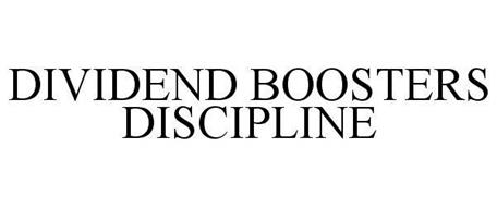 DIVIDEND BOOSTERS DISCIPLINE