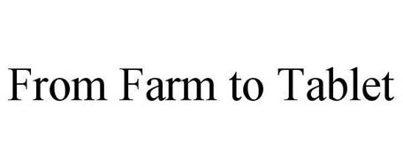 FROM FARM TO TABLET