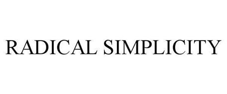 RADICAL SIMPLICITY