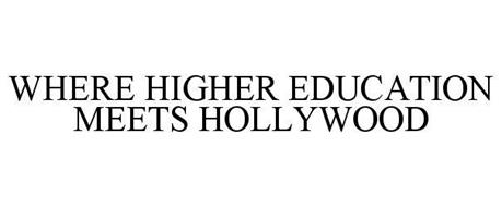 WHERE HIGHER EDUCATION MEETS HOLLYWOOD