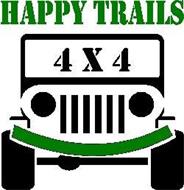 HAPPY TRAILS 4 X 4