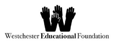 W WESTCHESTER EDUCATIONAL FOUNDATION