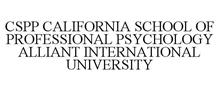 CSPP CALIFORNIA SCHOOL OF PROFESSIONAL PSYCHOLOGY ALLIANT INTERNATIONAL UNIVERSITY