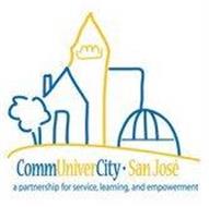 COMMUNIVERCITY·SAN JOSE A PARTNERSHIP FOR SERVICE, LEARNING AND EMPOWERMENT