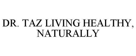 DR. TAZ LIVING HEALTHY, NATURALLY