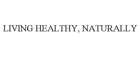 LIVING HEALTHY, NATURALLY