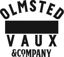 OLMSTED, VAUX AND COMPANY