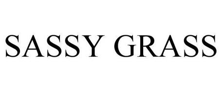 SASSY GRASS