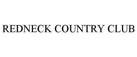 REDNECK COUNTRY CLUB
