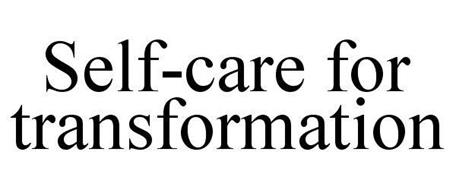 SELF-CARE FOR TRANSFORMATION