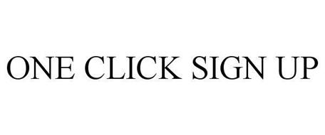 ONE CLICK SIGN UP