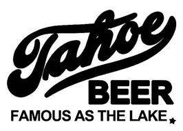 TAHOE BEER FAMOUS AS THE LAKE
