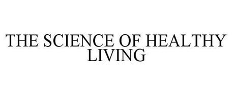 THE SCIENCE OF HEALTHY LIVING