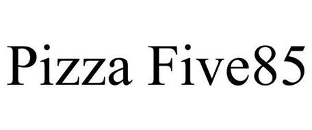 PIZZA FIVE85