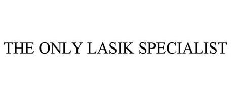 THE ONLY LASIK SPECIALIST
