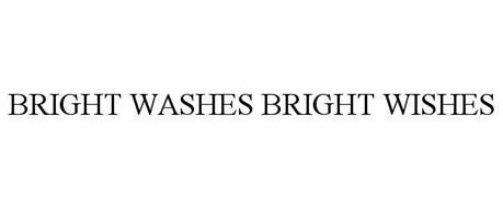 BRIGHT WASHES BRIGHT WISHES
