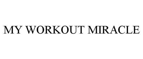 MY WORKOUT MIRACLE
