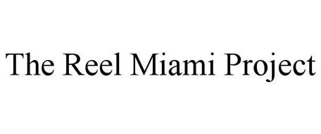 THE REEL MIAMI PROJECT