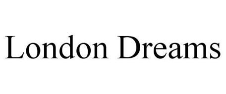 LONDON DREAMS