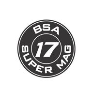 BSA 17 SUPER MAG