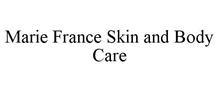 MARIE FRANCE SKIN AND BODY CARE