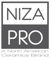 NIZA PRO A NORTH AMERICAN CERAMICS BRAND