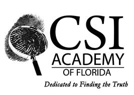 CSI ACADEMY OF FLORIDA DEDICATED TO FINDING THE TRUTH