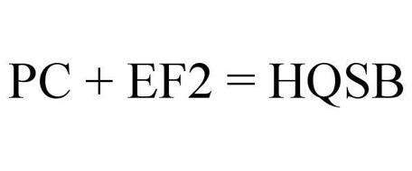 PC + EF2 = HQSB